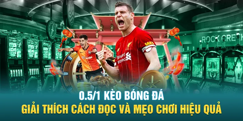 0 5 1 Keo Bong Da Giai Thich Cach Doc Va Meo Choi Hieu Qua